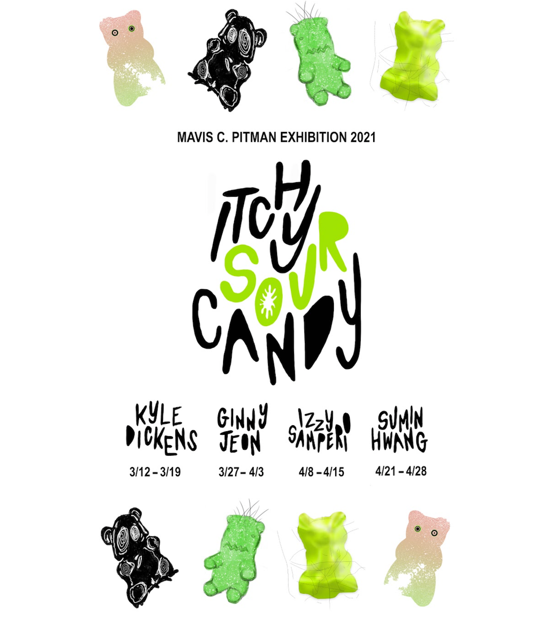 ITCHY SOUR CANDY Mavis C. Pitman Exhibition Award 2021 Visual and